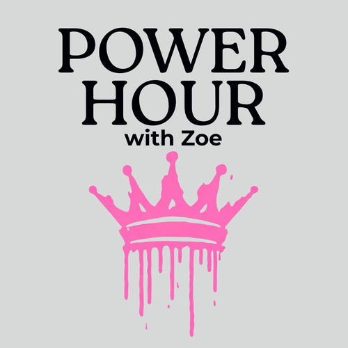 The logo for 'Power Hour with Zoe' features the text 'POWER HOUR with Zoe' in black serif font above a bright pink dripping crown graphic, set against a solid light gray background.